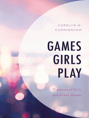 cover image of Games Girls Play